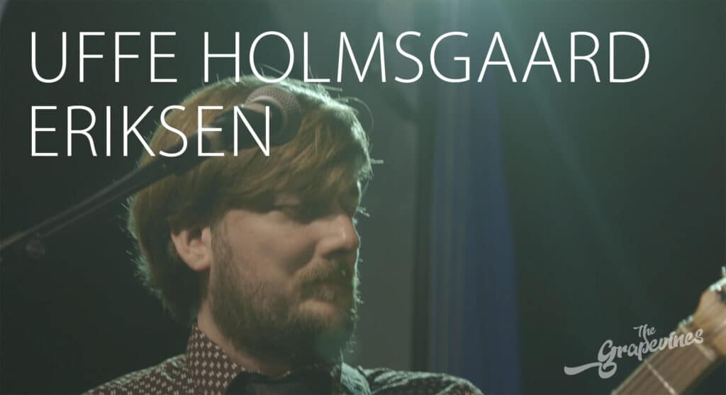 The Grapevines-videoklip med Uffe Holmsgaard Eriksen